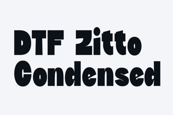 DTF Zitto Condensed for Bold Digital Design