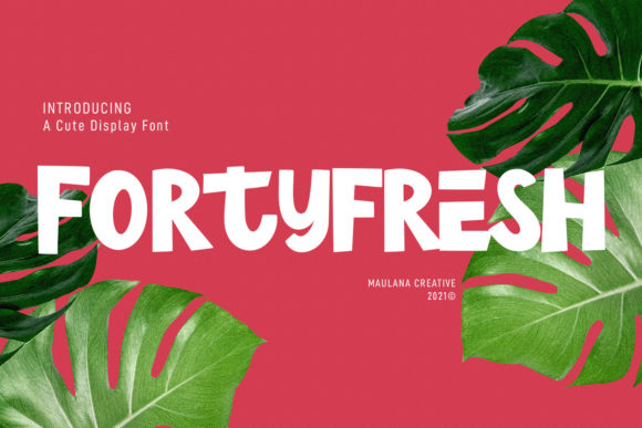 Fortyfresh: A Playful Font for Creative Publishing