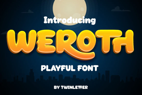 Weroth: A Playful Font for Joyful Editorial Design